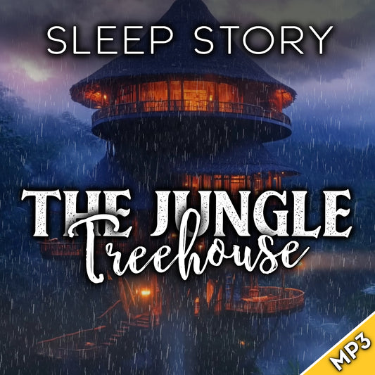 Sleep Story: The Jungle Treehouse
