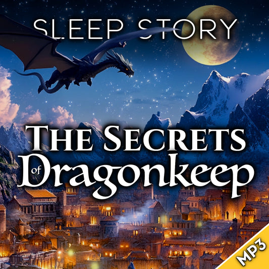 Sleep Story: The Secrets of Dragonkeep