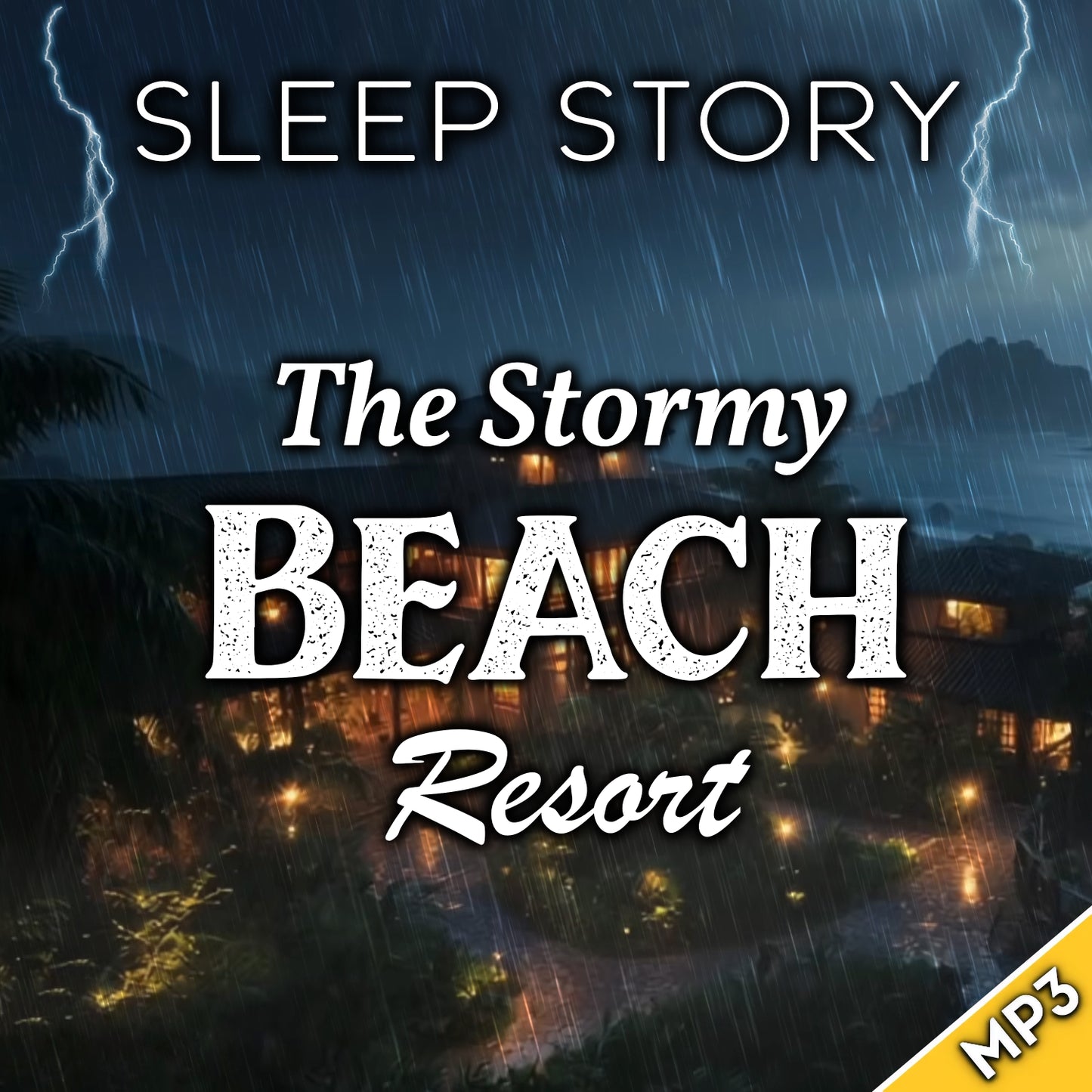 Sleep Story: The Stormy Beach Resort